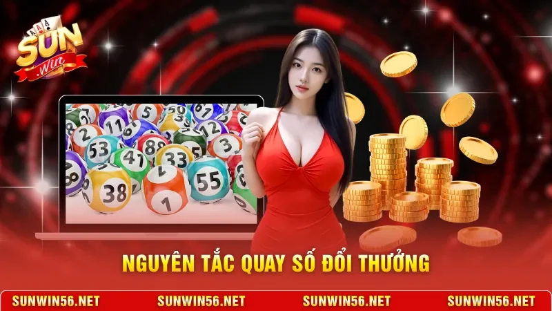 Nguyên tắc quay số đổi thưởng 